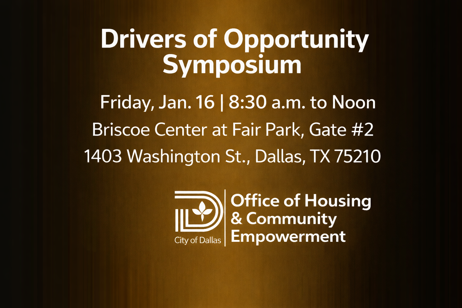 Drivers of Opportunity Symposium Friday January 16th 8:30am - Noon at the Briscoe Center